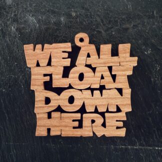 We All Float Down Here Ornament